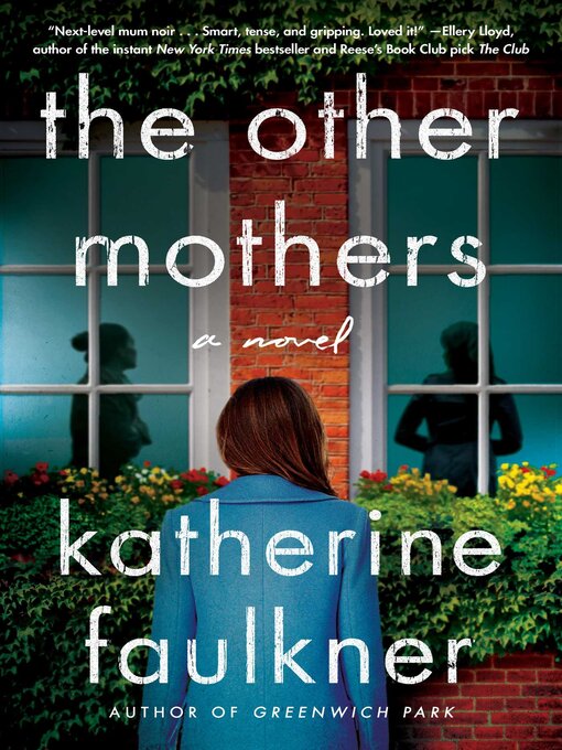 Title details for The Other Mothers by Katherine Faulkner - Available